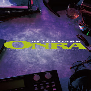 ONRA | AFTER DARK