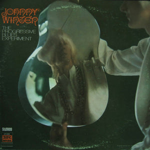 JOHNNY WINTER | PROGRESSIVE BLUES EXPERIMENT