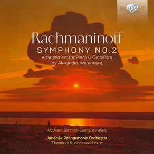 WOLFRAM SCHMITT-LEONARDY^JANACEK PHILHARMONIC ORCHESTRA | RACHMANINOFF: SYM NO. 2 (ARRANGEMENT FOR PNO