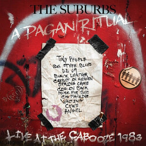 THE SUBURBS | PAGAN RITUAL LIVE AT THE CABOOZE 1983