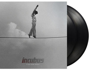 INCUBUS | IF NOT NOW WHEN