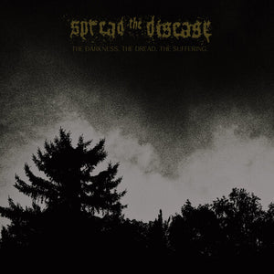 | DAKNESS THE DREAD THE SUFFERING