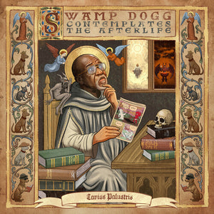 SWAMP DOGG | SWAMP DOGG CONTEMPLATES THE AFTERLIFE