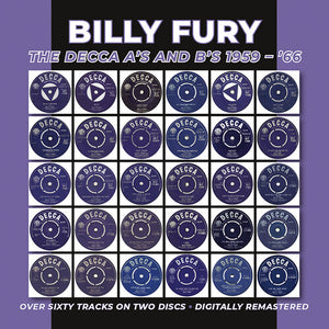 BILLY FURY | DECCA A'S AND B'S 1959 - 1966