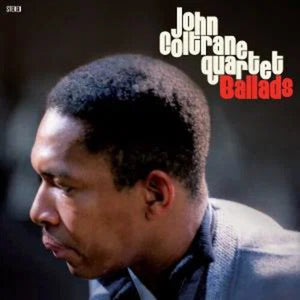 JOHN COLTRANE QUARTET | BALLADS