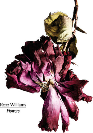 ROZZ WILLIAMS | FLOWERS