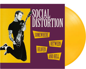 SOCIAL DISTORTION | SOMEWHERE BETWEEN HEAVEN AND HELL (YELLOW EDITION) (VINYL)