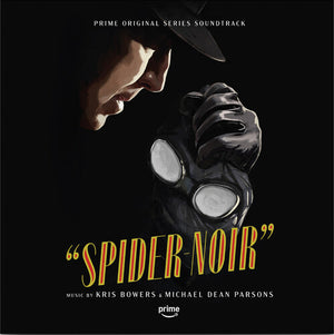 KRIS BOWERS / MICHAEL DEAN PARSONS / SOUNDTRACK | SPIDER - NOIR (PRIME ORIGINAL SERIES SOUNDTRACK) (CLEAR AND SILVER 2LP EDITION) (VINYL)