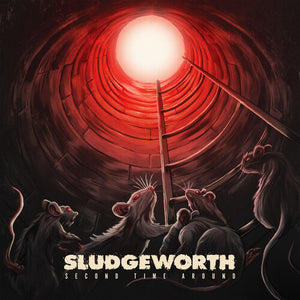 SLUDGEWORTH | SECOND TIME AROUND
