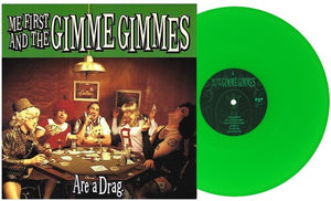 ME FIRST AND THE GIMME GIMMES | ARE A DRAG - GREEN