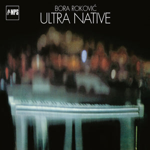 BORA ROKOVIC | ULTRA NATIVE