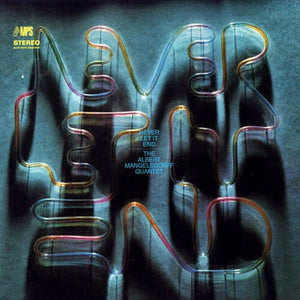 ALBERT MANGELSDORFF | NEVER LET IT END