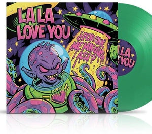 LA, LA, LOVE YOU | POR QUE ME MIRAIS ASI - TRANSPARENT GREEN VINYL