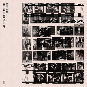 ALDEN HELLMUTH | TETHER
