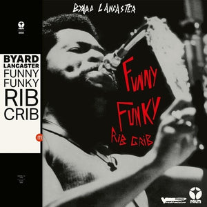 BYARD LANCASTER | FUNNY FUNKY RIB CRIB