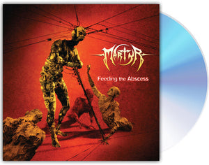 MARTYR | FEEDING THE ABSCESS