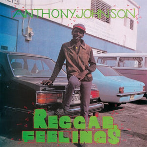 ANTHONY JOHNSON | REGGAE FEELINGS