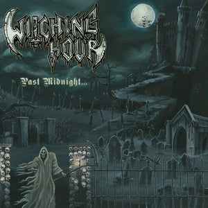 WITCHING HOUR | PAST MIDNIGHT...