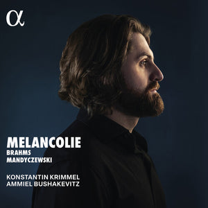KONSTANTIN KRIMMEL^AMMIEL BUSHAKEVITZ | MELANCOLIE