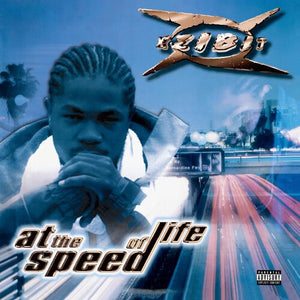 XZIBIT | AT THE SPEED OF LIFE