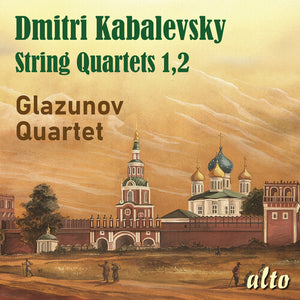 THE GLAZUNOV QUARTET^GLAZUNOV QUARTET | KABALEVSKY: STRING QUARTETS NOS. 1 & 2