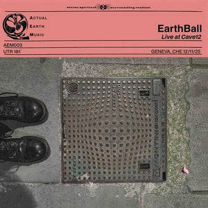 EARTHBALL | ACTUAL EARTH MUSIC: VOLUME 3 & 4