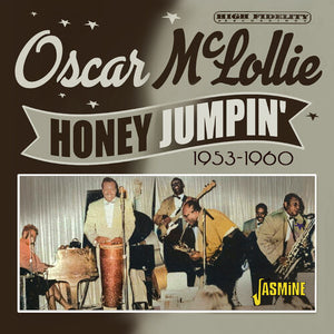 OSCAR MCLOLLIE | HONEY JUMPIN' 1953 - 1960