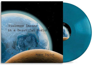 ROGER TAYLOR | VIOLENCE INSANE IN A BEAUTIFUL WORLD COLOURED VINYL