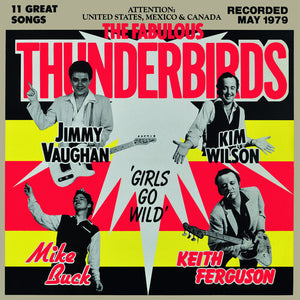 THE FABULOUS THUNDERBIRDS | GIRLS GO WILD