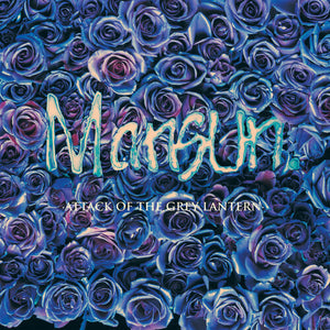 MANSUN | ATTACK OF THE GREY LANTERN