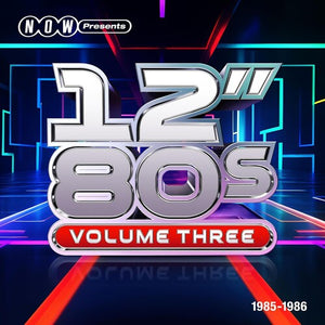 | NOW PRESENTS 12-INCH 80S: VOLUME THREE 1985-1986