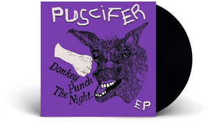 PUCIFER | DONKEY PUNCH THE NIGHT EP (VINYL)