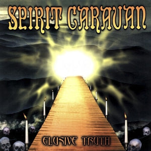 SPIRIT CARAVAN | ELUSIVE TRUTH