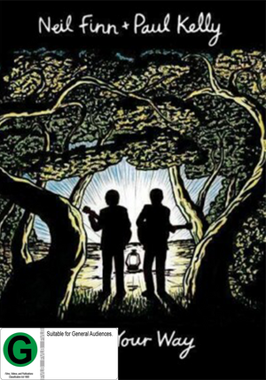 NEIL FINN / PAUL KELLY | GOIN YOUR WAY - LIVE