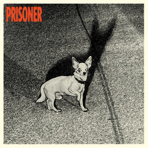 PRISONER | PRISONER