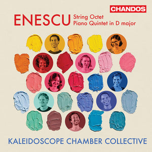 KALEIDOSCOPE CHAMBER COLLECTIVE | ENESCU: STR OCTET PNO QNT