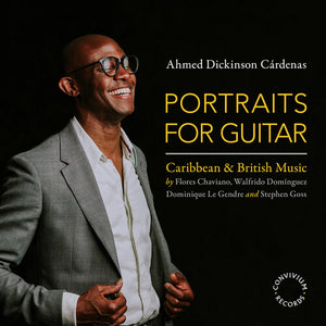AHMED DICKINSON CARDENAS^HELEN SANDERSON | PORTRAITS FOR GUITAR