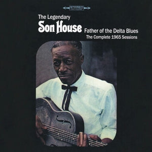 SON HOUSE | FATHER OF THE DELTA BLUES - THE COMPLETE 1965 SESSIONS (2CD SET)