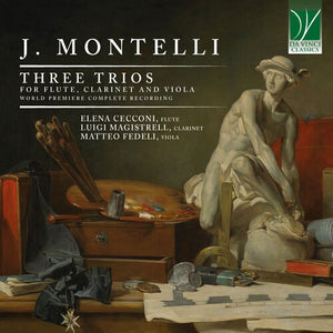 J. MONTELLI: THREE TRIOS FOR FLUTE, CLARINET