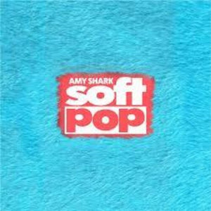 AMY SHARK | SOFT POP