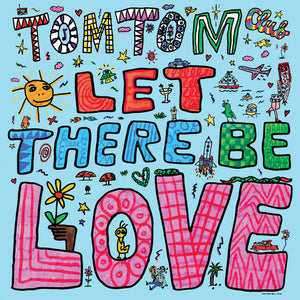 TOM TOM CLUB | LET THERE BE LOVE