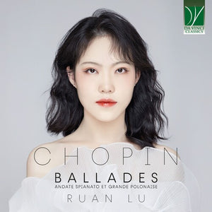 RUAN LU | CHOPIN: ANDANTE SPIANATO, GRANDE POLONAISE