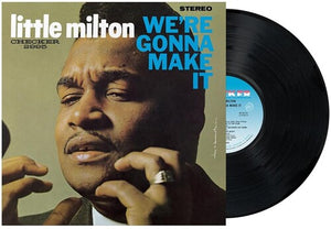 LITTLE MILTON | WE'RE GONNA MAKE IT (CHESS ACOUSTIC SOUNDS SERIES)