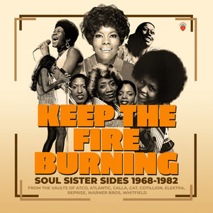 VARIOUS | KEEP THE FIRE BURNING - SOUL SISTER SIDES 1968 - 1982 (3CD SET)