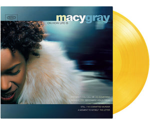 MACY GRAY | ON HOW LIFE IS (YELOW EDITION) (VINYL)