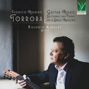 EULOGIO ALBALAT | FEDERICO MORENO TORROBA: GUITAR MUSIC, YESTERDAY