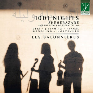 LES SALONNIERES | 1001 NIGHTS: SHEHERAZADE AND THE POWER