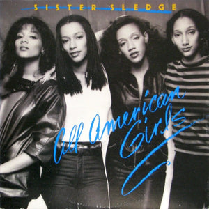 SISTER SLEDGE | ALL AMERICAN GIRLS