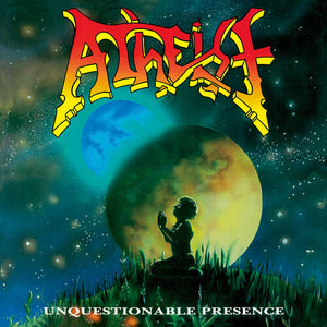 ATHEIST | UNQUESTIONABLE PRESENCE