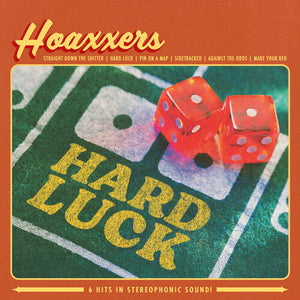 HOAXXERS | HARD LUCK